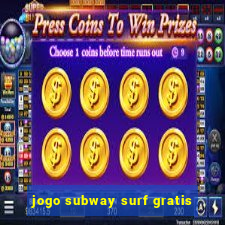 jogo subway surf gratis